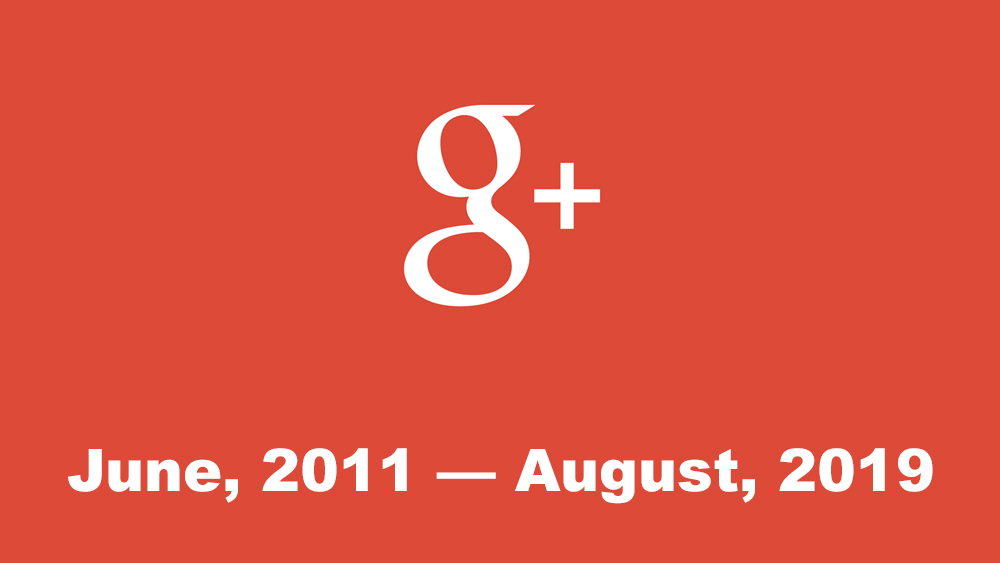 Addio a Google Plus, il social network più sfortunato di sempre